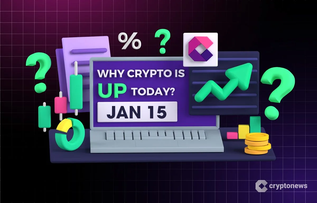 Kripto Piyasası Neden Yükseliyor? 15 Ocak 2026