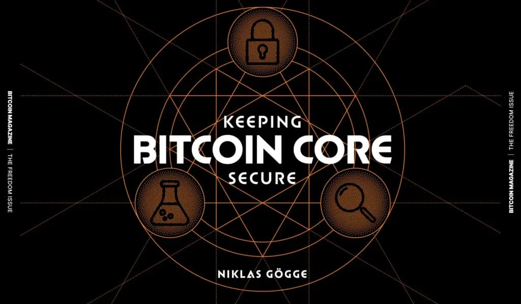 Bitcoin Core Güvenliğini Sağlamak: Temel Sorunlar ve Çözümler